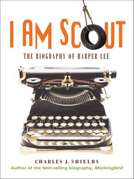 Title details for I Am Scout by Charles J. Shields - Wait list